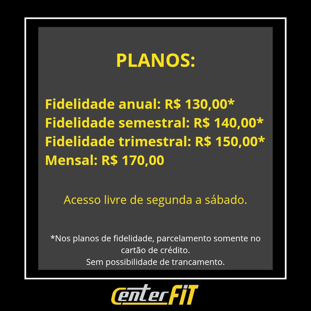 Tabela de planos da CenterFit: anual R$130, semestral R$140, trimestral R$150 e mensal R$170
